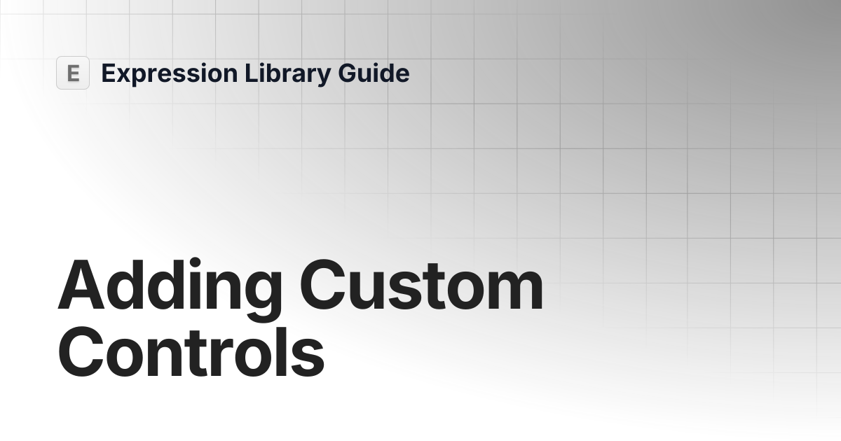 Adding Custom Controls | Expression Library Guide